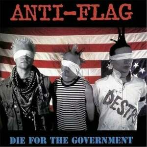 Anti-Flag - Die For The Government (Limited Edition) (Red/White/Blue Splatter) (LP) vyobraziť