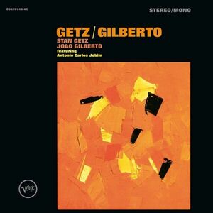 Stan Getz & Joao Gilberto - Getz/Gilberto (LP) vyobraziť