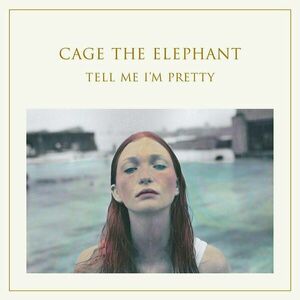 Cage The Elephant - Tell Me I'M Pretty (LP) vyobraziť