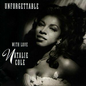 Natalie Cole - Unforgettable...With Love (2 LP) vyobraziť