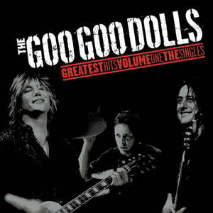 The Goo Goo Dolls - Greatest Hits Volume One - The Singles (LP) vyobraziť
