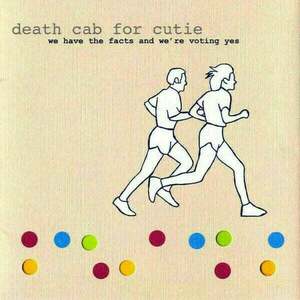 Death Cab For Cutie - We Have the Facts and We're Voting Yes (180g) (LP) vyobraziť