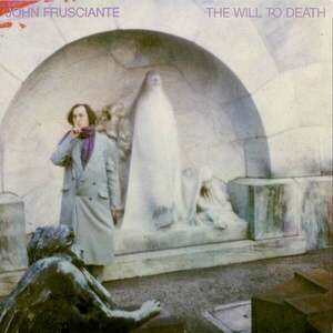 John Frusciante - Will To Death (LP) vyobraziť