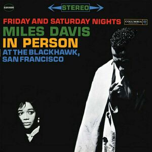 Miles Davis - In Person At The Blackhawk, San Francisco (Friday And Saturday Nights) (180 g) (2 LP) vyobraziť