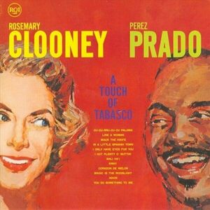 Rosemary Clooney & Perez Prado - A Touch Of Tabasco (180 g) (45 RPM) (Limited Edition) (2 LP) vyobraziť