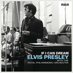 Elvis Presley If I Can Dream: Elvis Presley With the Royal Philharmonic Orchestra (2 LP) vyobraziť