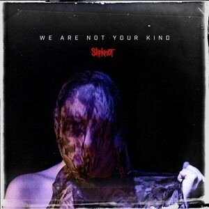 Slipknot - We Are Not Your Kind (LP) vyobraziť