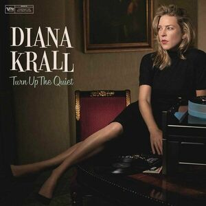Diana Krall - Turn Up The Quiet (2 LP) vyobraziť