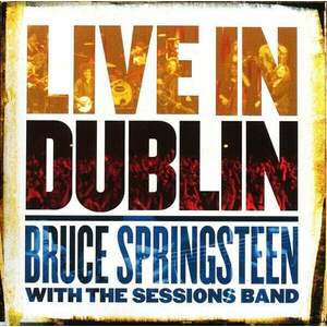 Bruce Springsteen - Live In Dublin (Gatefold) (3 LP) vyobraziť