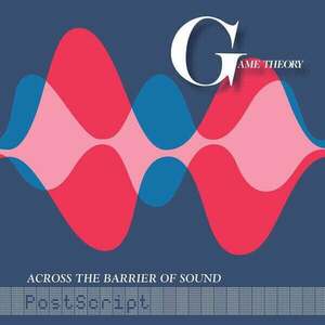Game Theory - Across The Barrier Of Sound: Postscript (LP) vyobraziť