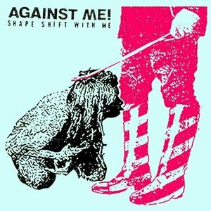 Against Me! - Shape Shift With Me (2 LP) vyobraziť