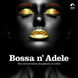 Various Artists - Bossa N' Adele (Yellow Vinyl) (LP) vyobraziť