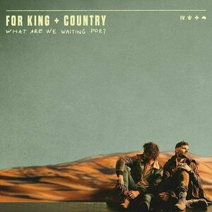 For King & Country - What Are We Waiting For? (2 LP) vyobraziť