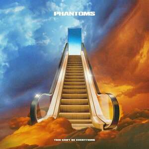 Phantoms - This Can’T Be Everything (Tangerine Vinyl) (LP) vyobraziť