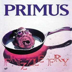 Primus (Band) - Frizzle Fry (LP) vyobraziť
