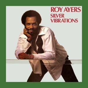 Roy Ayers Silver Vibrations (LP) vyobraziť