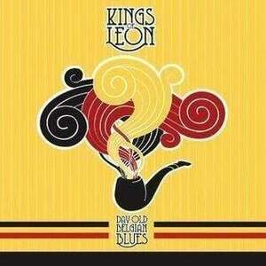 Kings of Leon Day Old Belgian Blues (LP) vyobraziť
