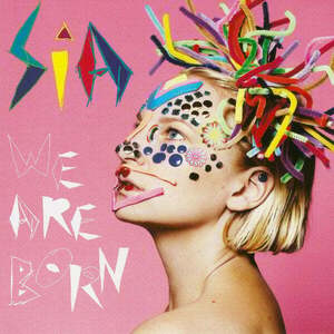 Sia We Are Born (LP) vyobraziť