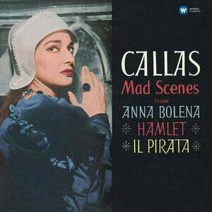 Maria Callas - Mad Scenes From Anna Bolena (LP) vyobraziť