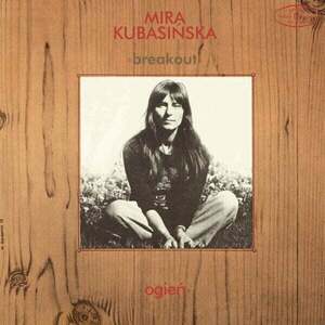 Mira Kubasinska / Breakout - Ogien (LP) vyobraziť