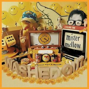 Washed Out - Mister Mellow (LP) vyobraziť