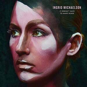 Ingrid Michaelson - It Doesn't Have To Make Sense (LP) vyobraziť
