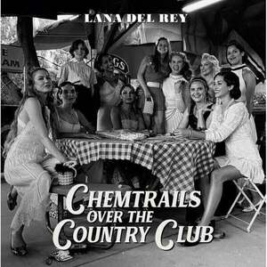 Lana Del Rey - Chemtrails Over The Country Club (LP) vyobraziť
