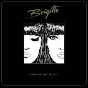 Brigitte - A Bouche Que Veux-Tu (2 LP) vyobraziť