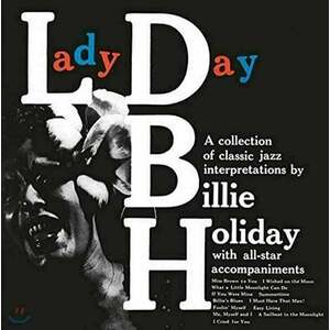 Billie Holiday - Lady Day (Reissue) (Remastered) (180g) (Limited Edition) (LP) vyobraziť