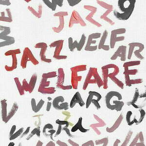 Viagra Boys - Welfare Jazz (Deluxe) (LP + CD) vyobraziť
