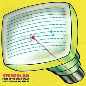 Stereolab - Pulse Of The Early Brain (Switched On Volume 5) (3 LP) vyobraziť
