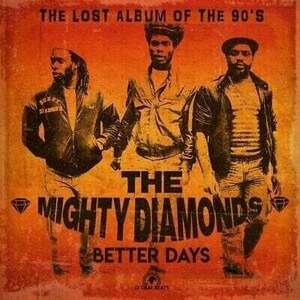 The Mighty Diamonds - Better Days (LP) vyobraziť