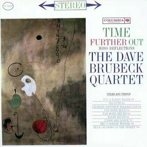 Dave Brubeck Quartet - Time Further Out: Miro Reflections (180 g) (LP) vyobraziť