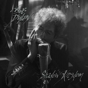 Bob Dylan - Shadow Kingdom (2 LP) vyobraziť
