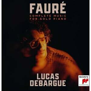 Lucas Debargue - Fauré: Complete Music For Solo Piano (4 CD) vyobraziť
