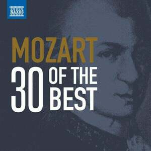 W.A. Mozart - 30 Of The Best (Capella Istropolitana/Moyzes Quartet/Jeno Jando) (2 CD) vyobraziť