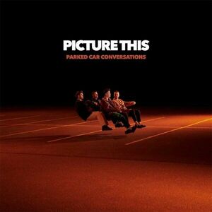 Picture This - Parked Car Conversations (180g) (High Quality) (Gatefold Sleeve) (2 LP) vyobraziť