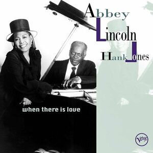 Abbey Lincoln & Hank Jones - When There Is Love (2 LP) vyobraziť