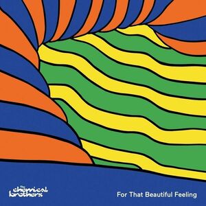The Chemical Brothers - For That Beautiful Feeling (CD) vyobraziť