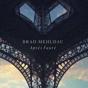Brad Mehldau - Après Fauré (CD) vyobraziť