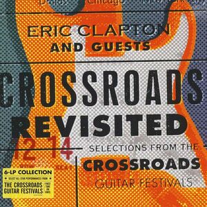 Eric Clapton - Crossroads Revisited: Selections From The Guitar Festival (6 LP) vyobraziť