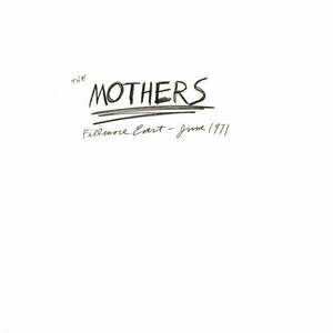 Frank Zappa - The Mothers 1971 Live at Fillmore East, June 1971 (3 LP) vyobraziť
