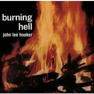 John Lee Hooker - Burning Hell (Remastered) (LP) vyobraziť