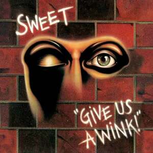 Sweet - Give Us A Wink (LP) vyobraziť