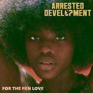 Arrested Development - For The Fkn Love (2 LP) vyobraziť