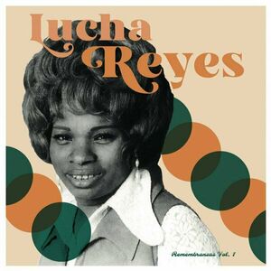 Lucha Reyes - Remembranzas Vol 1 (LP) vyobraziť