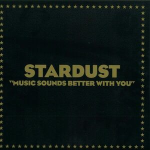 Stardust - Music Sounds Better With You (12" Vinyl) vyobraziť