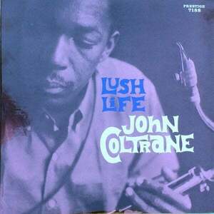 John Coltrane - Lush Life (LP) vyobraziť