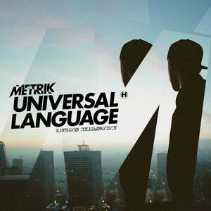 Metrik - Universal Language (2 x 12" Vinyl) vyobraziť