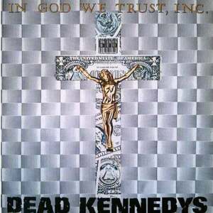 Dead Kennedys - In God We Trust Inc. (Reissue) (12" Vinyl) vyobraziť